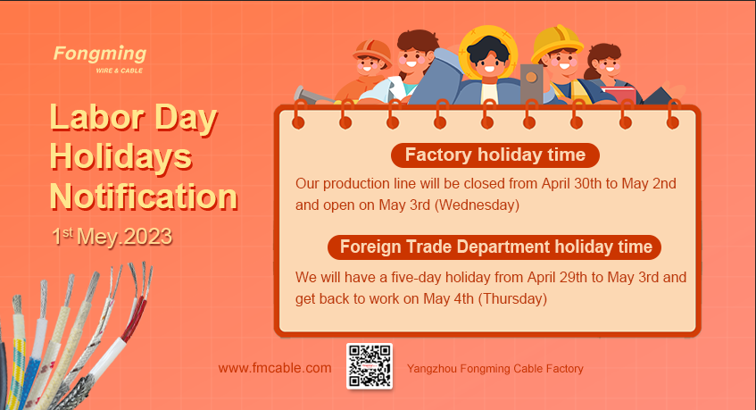Fongming cable丨Labor Day Holidays Notification
